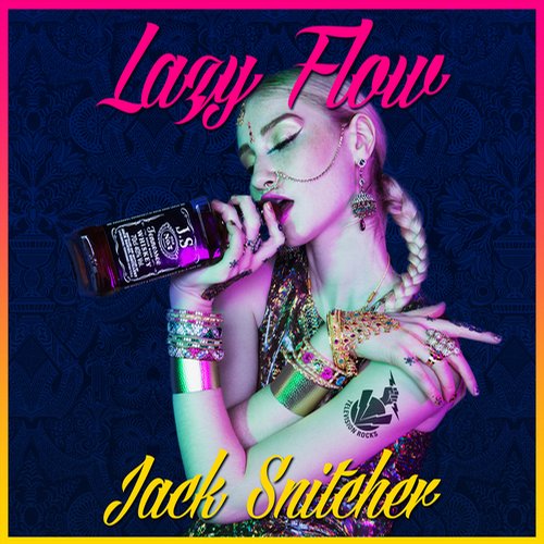 Lazy Flow - Jack Snitcher